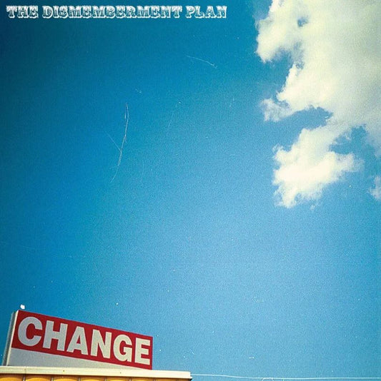 Dismemberment Plan CHANGE Limited Edition RSD 2023 New Sky Blue Colored Vinyl LP