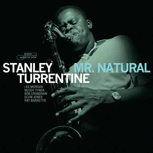 Stanley Turrentine MR. NATURAL New Sealed TONE POET Black VINYL LP