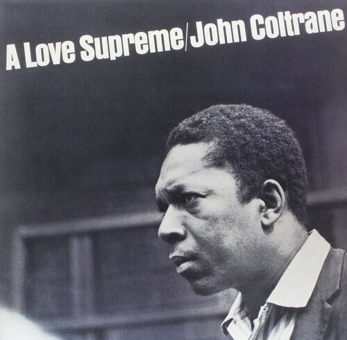 John Coltrane A LOVE SUPREME (602438261727) New Limited Blue Colored Vinyl LP